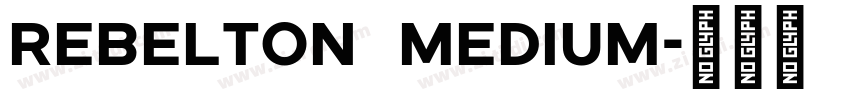 REBELTON Medium字体转换